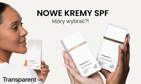 Transparent Lab – który filtr SPF wybrać? Porównanie 5 kremów z filtrem do różnych typów skóry