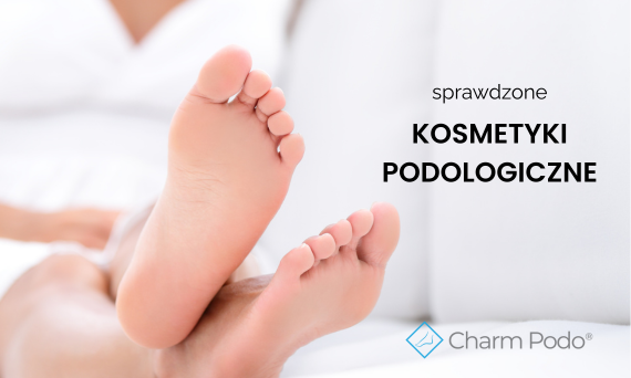Profesjonalna pielęgnacja stóp w domu – jak wybrać skuteczne kosmetyki podologiczne?